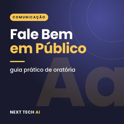 Fale Bem em Público: Guia Prático de Oratória