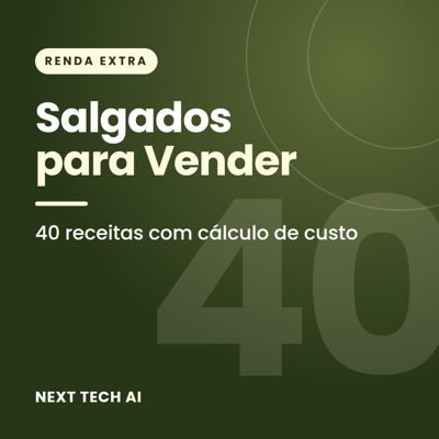 Salgados para Vender: 40 Receitas com Custo