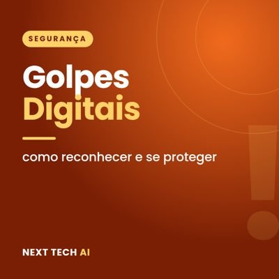Golpes Digitais: Como Reconhecer e se Proteger