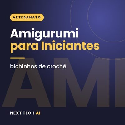 Amigurumi para Iniciantes: Bichinhos de Crochê